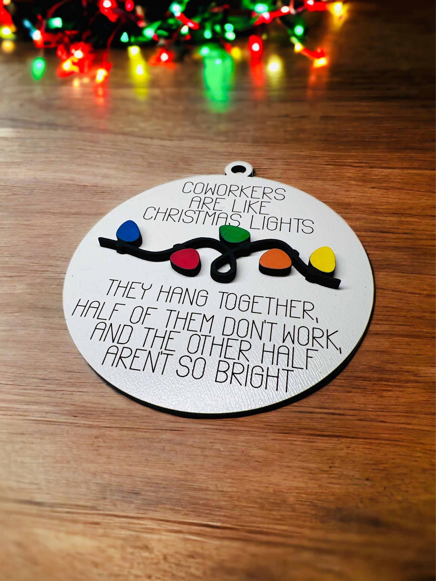 "Coworkers are like Christmas lights" ornament