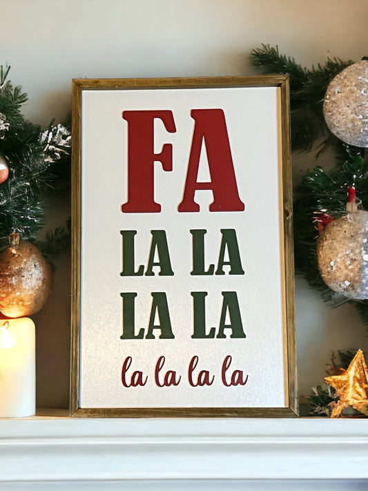 Fa la la sign