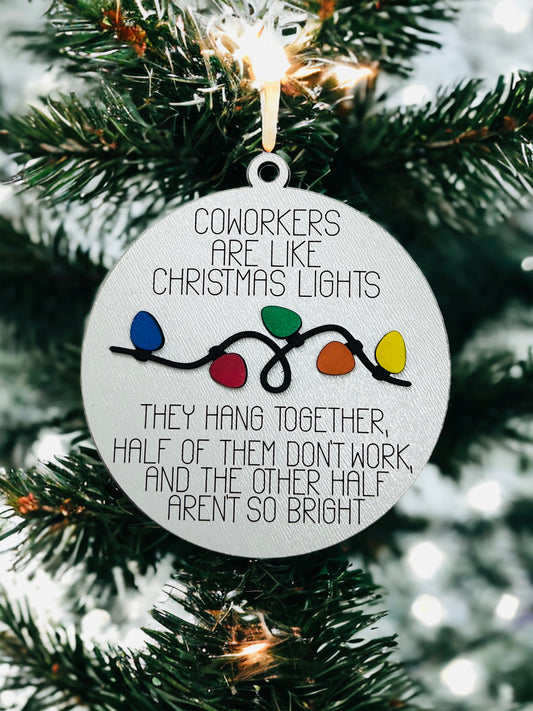 "Coworkers are like Christmas lights" ornament