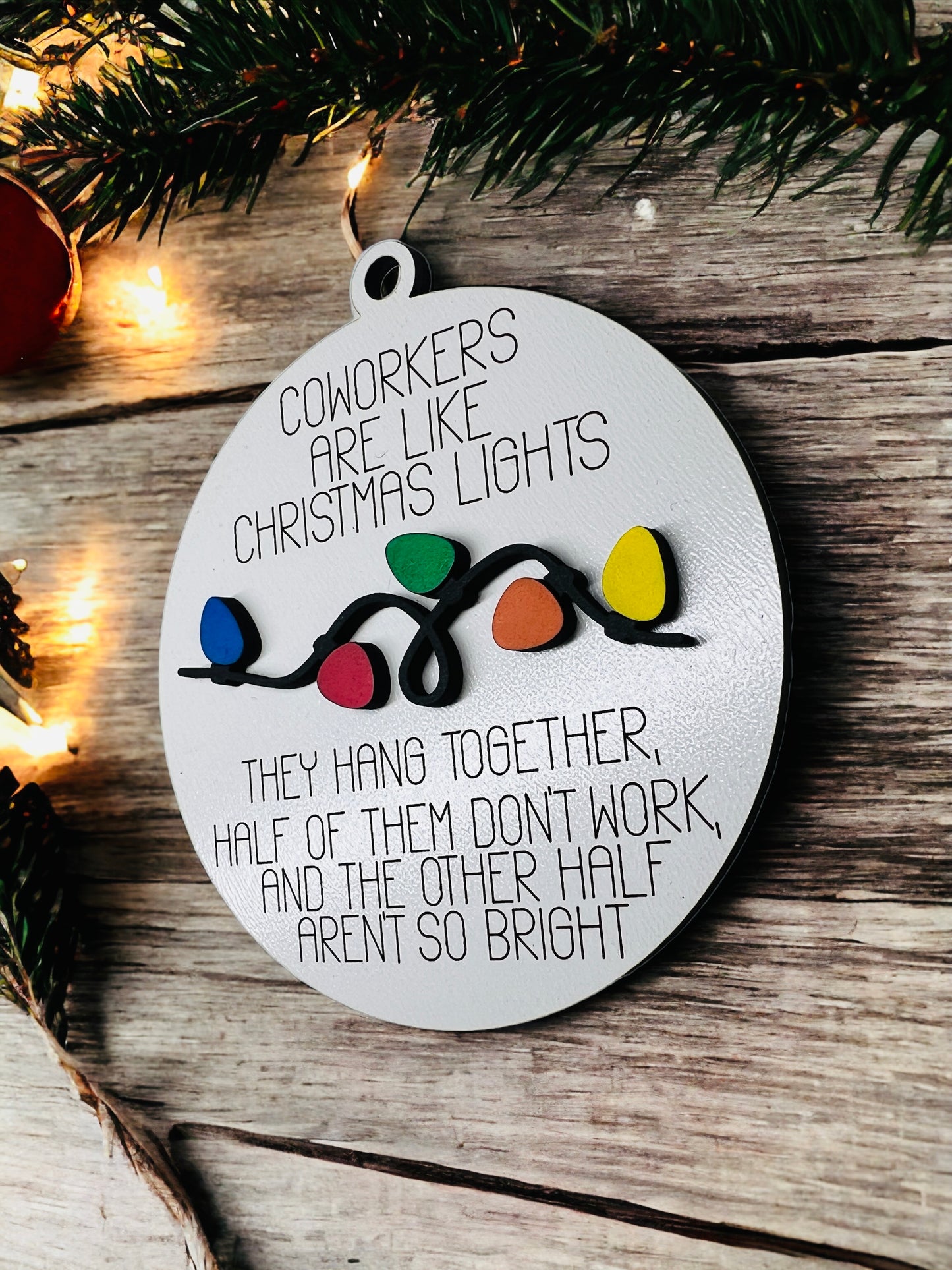 "Coworkers are like Christmas lights" ornament